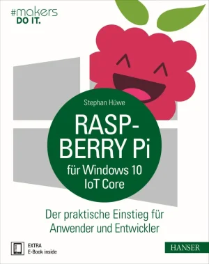 " Raspberry Pi für Windows 10 IoT Core" Hanser Verlag Buch - 192 Seiten inkl. E-Book